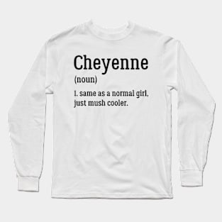 Cheyenne Definition | Definition OF Cheyenne Long Sleeve T-Shirt